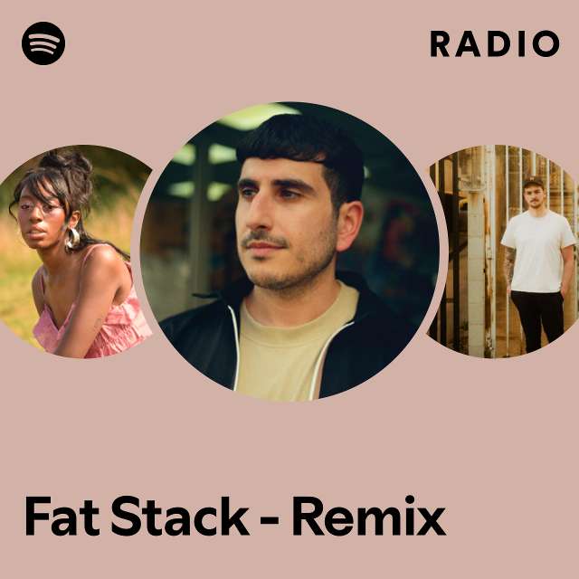 Fat Stack - Remix Radio