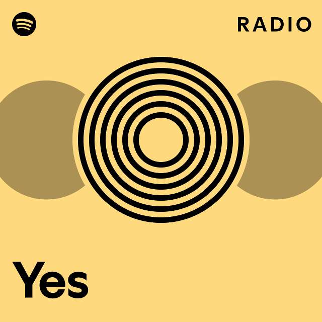 Yes Radio - playlist by Spotify | Spotify