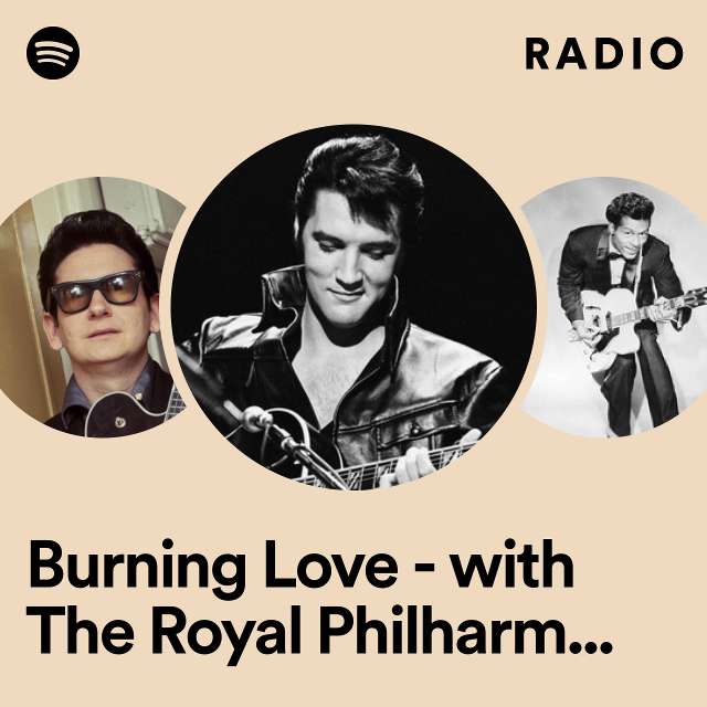 Burning Love - with The Royal Philharmonic Orchestra Radio