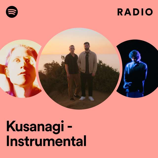 Kusanagi - Instrumental Radio