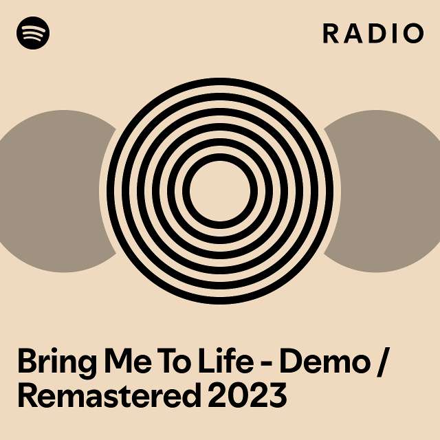 Bring Me To Life - Demo / Remastered 2023 Radio - playlist by Spotify ...