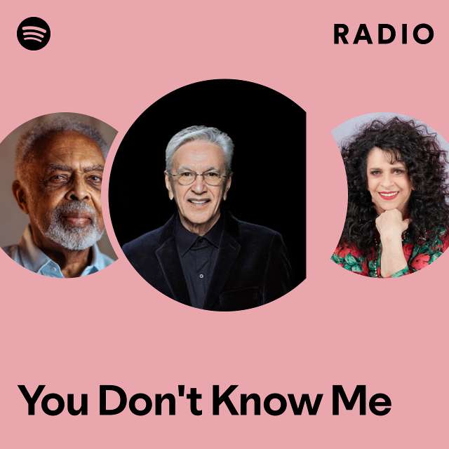 You Don't Know Me Radio