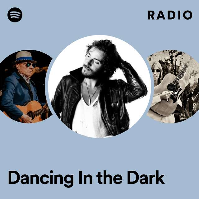 Dancing In the Dark Radio