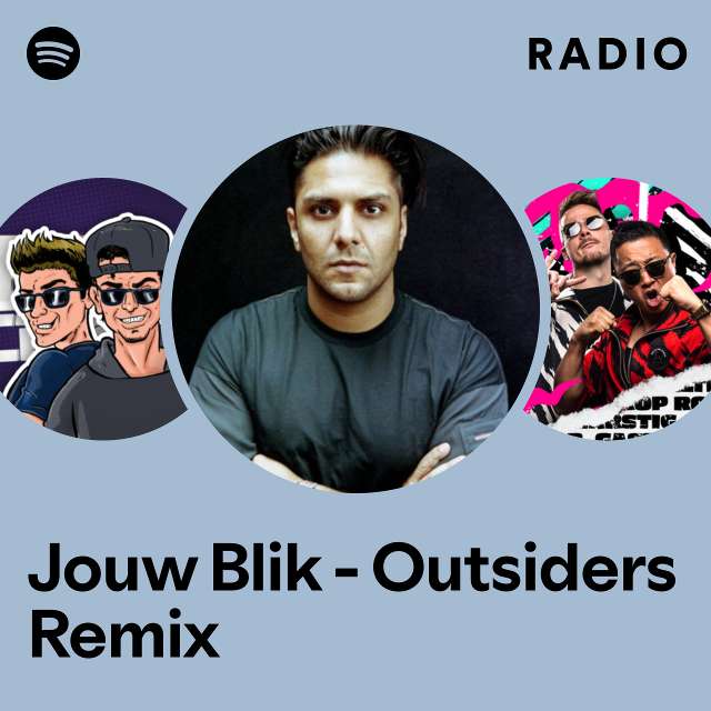 Jouw Blik - Outsiders Remix Radio