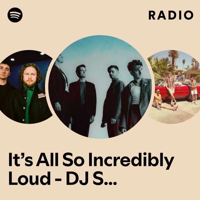 It’s All So Incredibly Loud - DJ Seinfeld Remix Radio