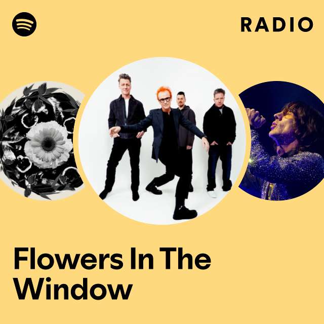 Flowers In The Window Radio