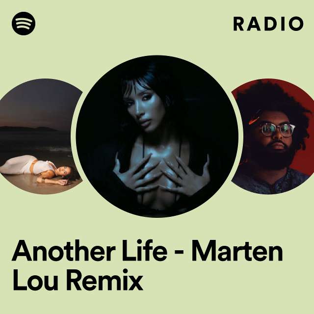 Another Life - Marten Lou Remix Radio