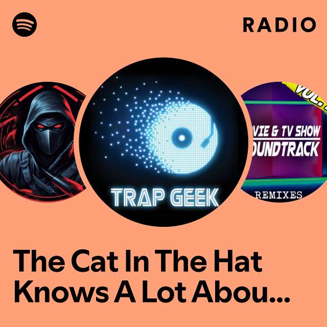 The Cat In The Hat Knows A Lot About That! Main Theme (From "The Cat In The Hat Knows A Lot About That!") - Trap Version Radio