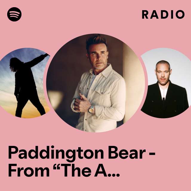 Paddington Bear - From “The Adventures of Paddington” Radio
