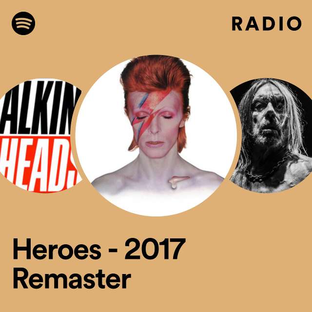 Heroes - 2017 Remaster Radio