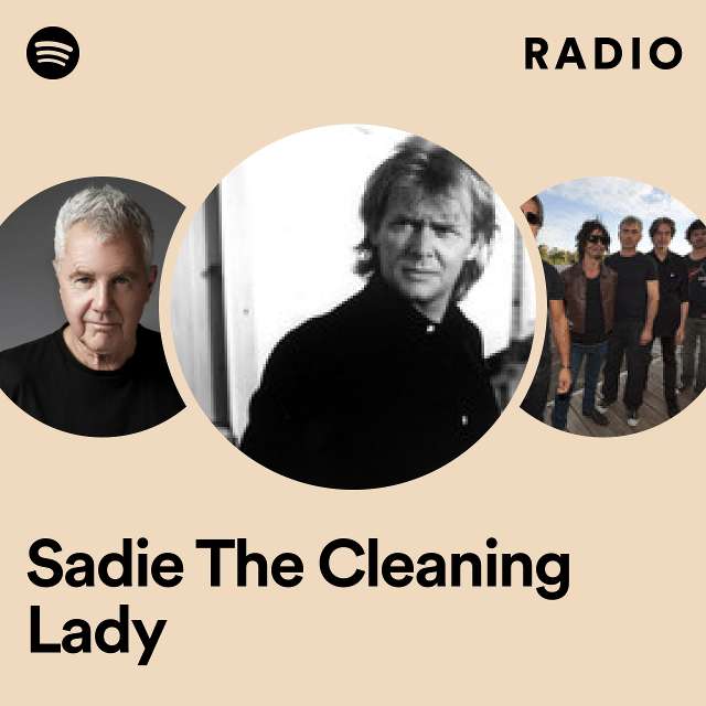 Sadie The Cleaning Lady Radio