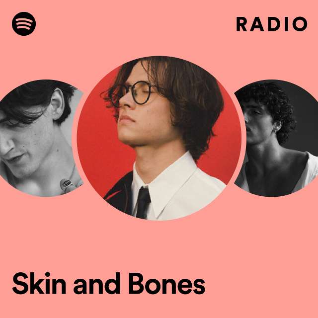 Skin and Bones Radio