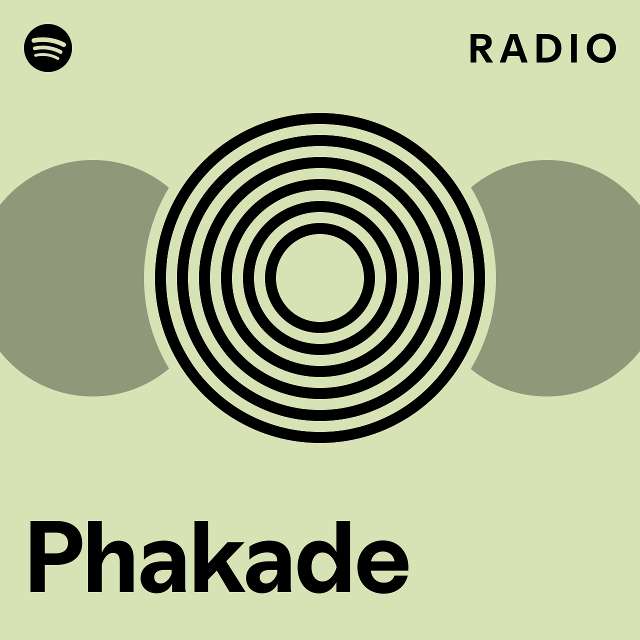 Phakade Radio - playlist by Spotify | Spotify