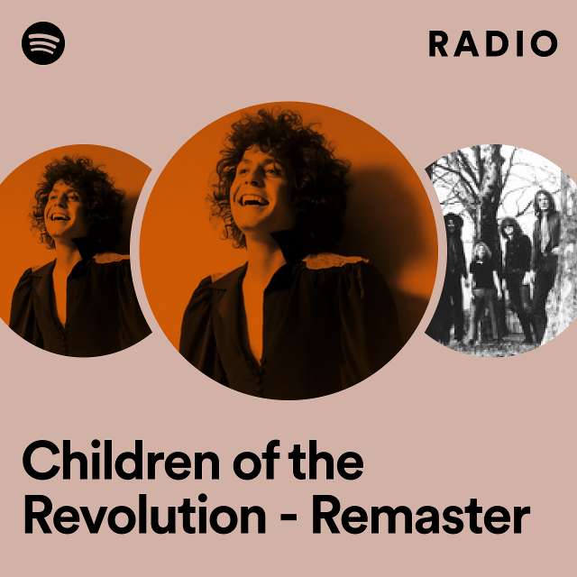 Children of the Revolution - Remaster Radio