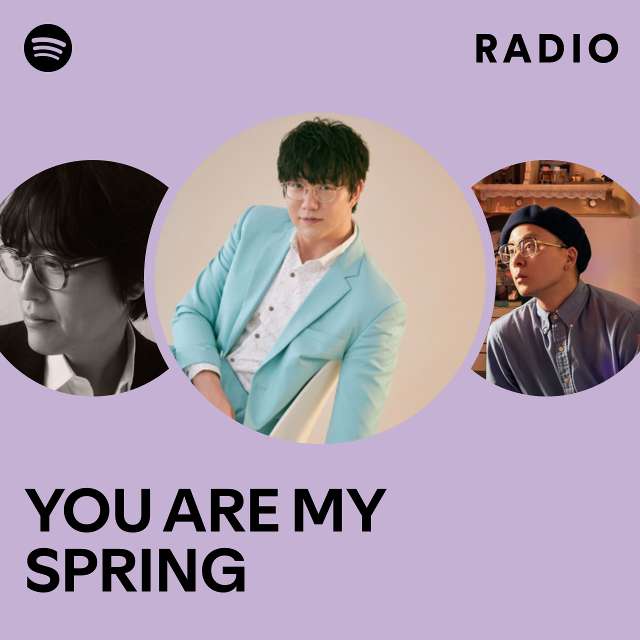 YOU ARE MY SPRING Radio