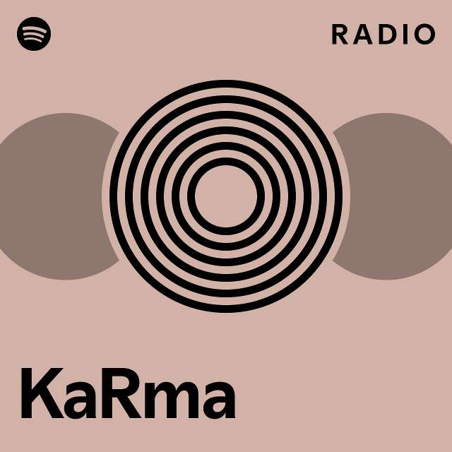 KaRma Radio - playlist by Spotify | Spotify