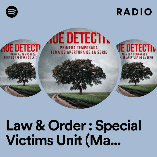 Law & Order : Special Victims Unit (Main Theme from "Law & Order) Radio