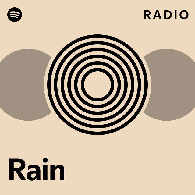 Rain Radio - playlist by Spotify | Spotify