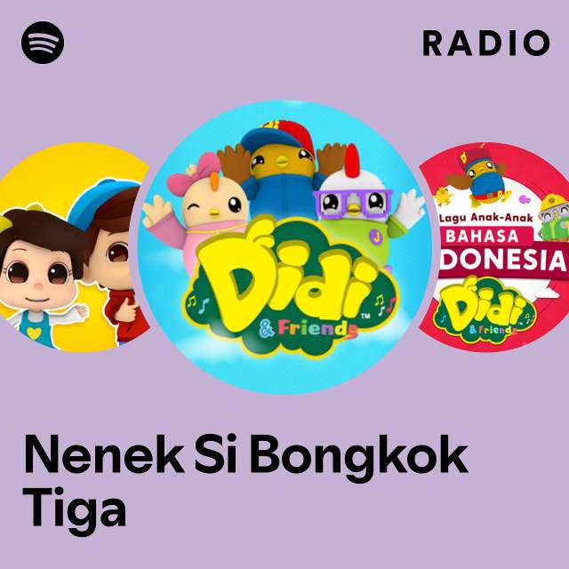 Nenek Si Bongkok Tiga Radio Playlist By Spotify Spotify