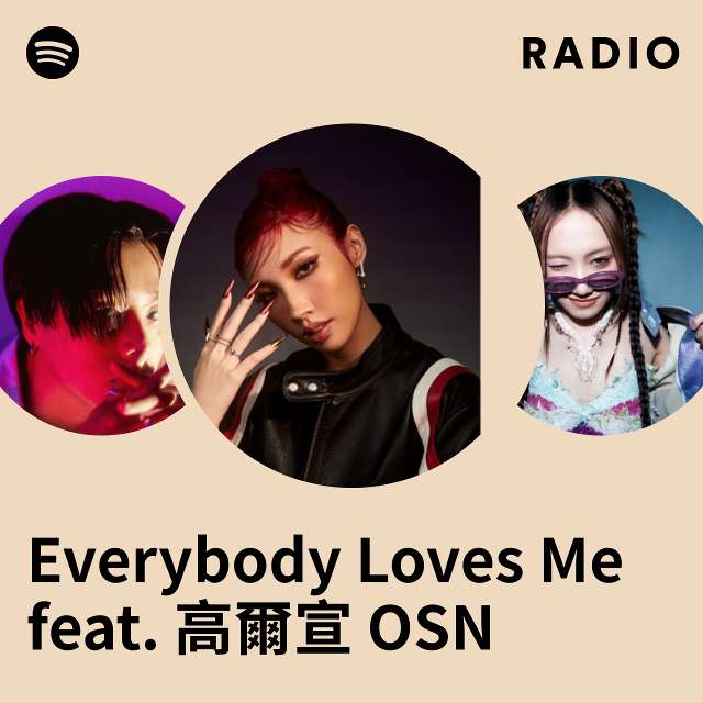 Everybody Loves Me feat. 高爾宣 OSN Radio