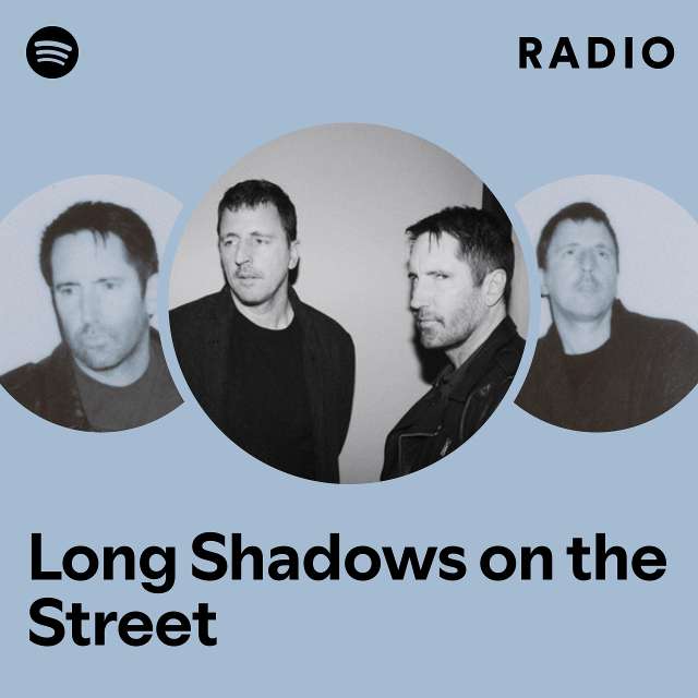 Long Shadows on the Street Radio
