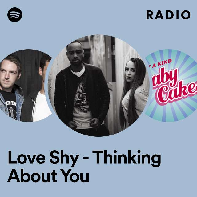 Love Shy - Thinking About You Radio
