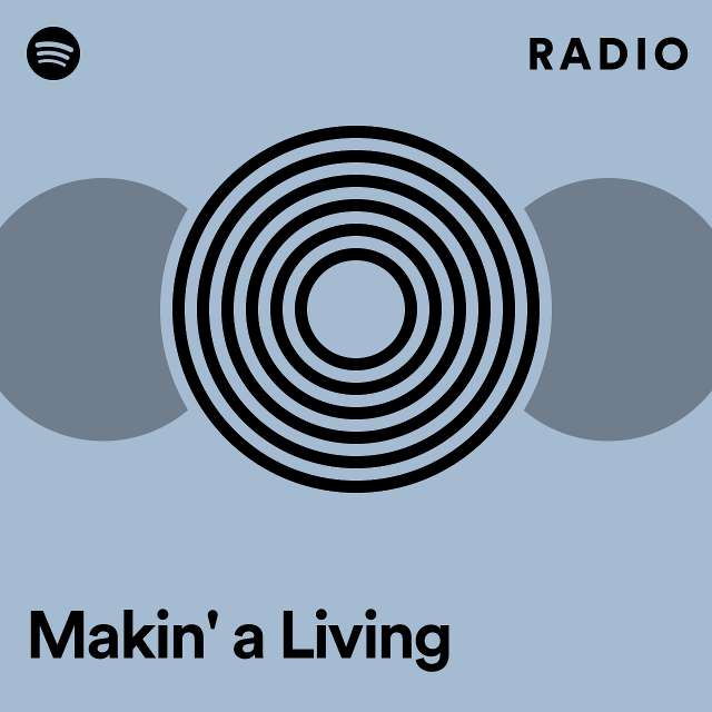 Makin' a Living Radio