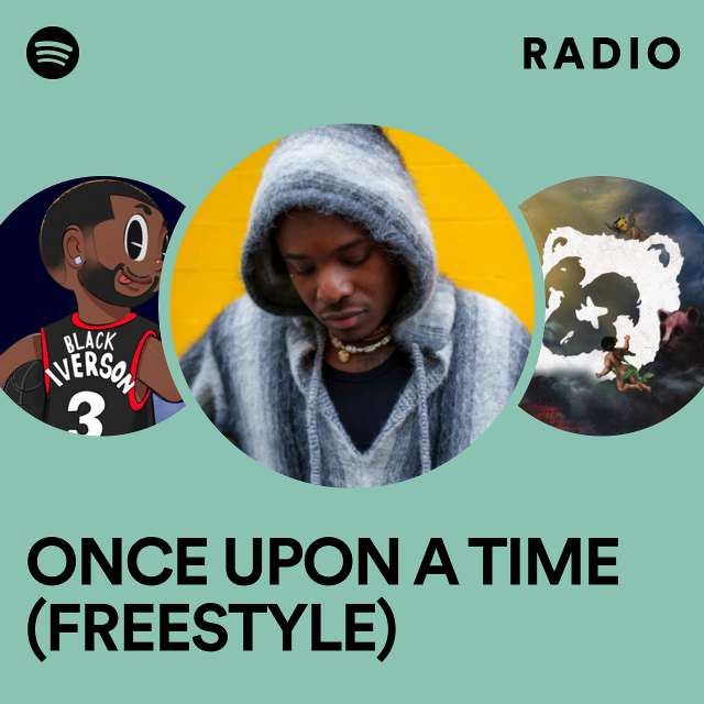 ONCE UPON A TIME (FREESTYLE) Radio