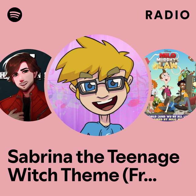 Sabrina the Teenage Witch Theme (From "Sabrina the Teenage Witch") - Acapella Radio