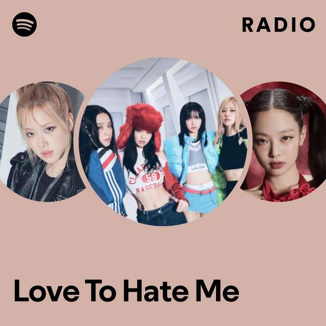 Love To Hate Me Radio