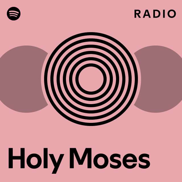 Holy Moses Radio - playlist by Spotify | Spotify