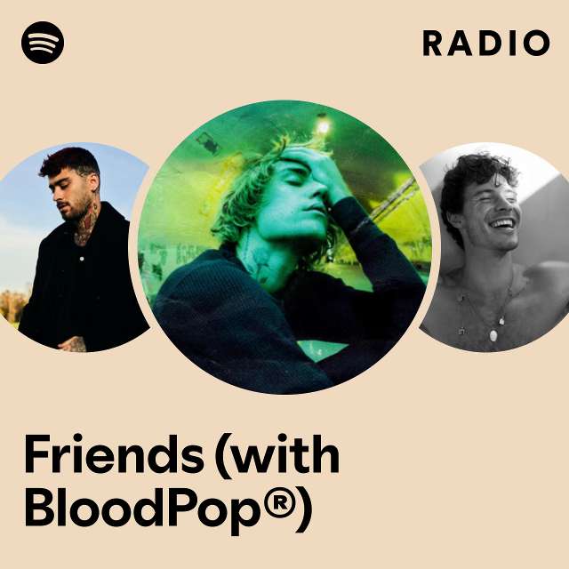 Friends (with BloodPop®) Radio