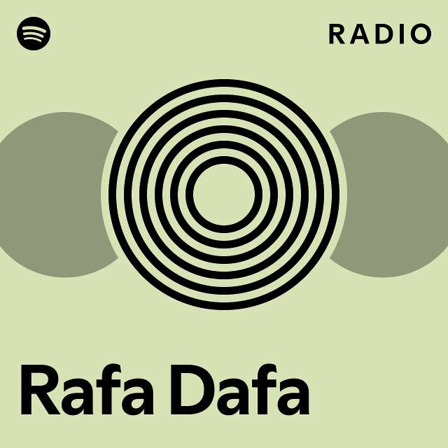 Rafa Dafa Radio - playlist by Spotify | Spotify