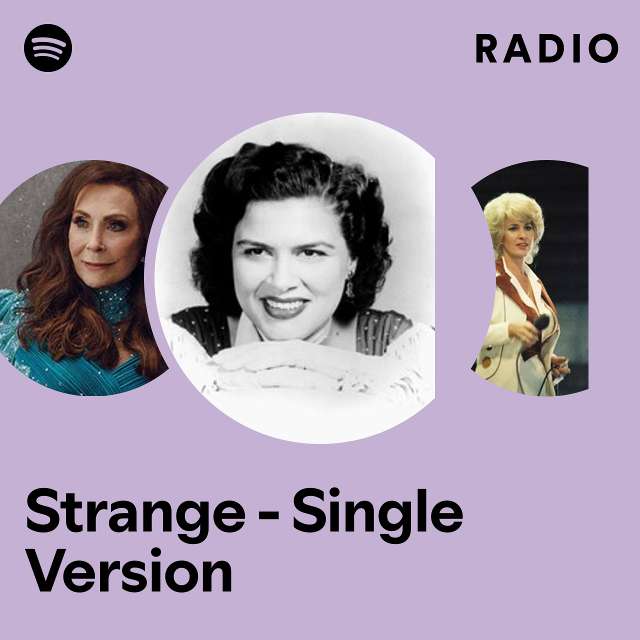 Strange - Single Version Radio