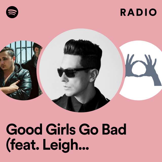 Good Girls Go Bad (feat. Leighton Meester) Radio
