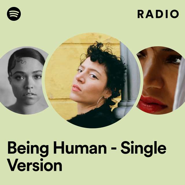 Being Human - Single Version Radio