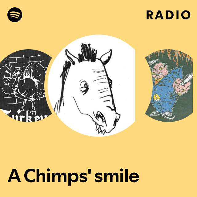 A Chimps' smile Radio