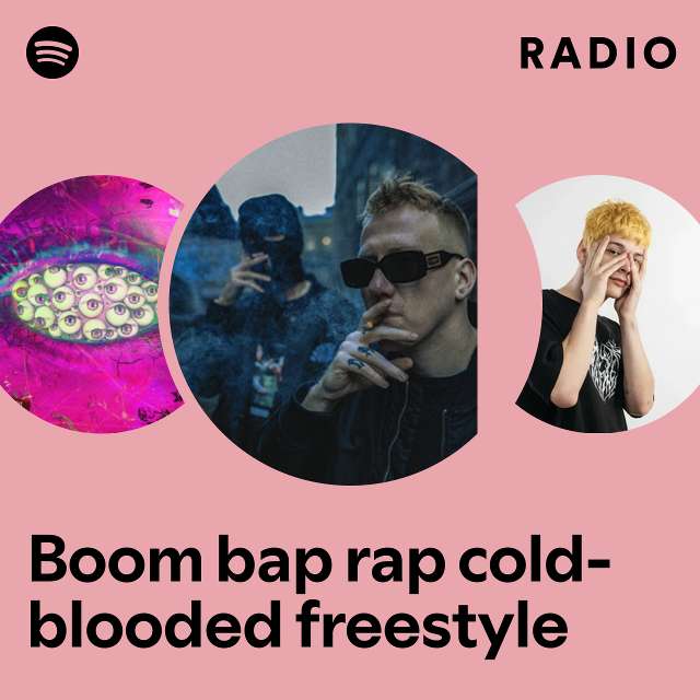 Boom bap rap cold-blooded freestyle Radio