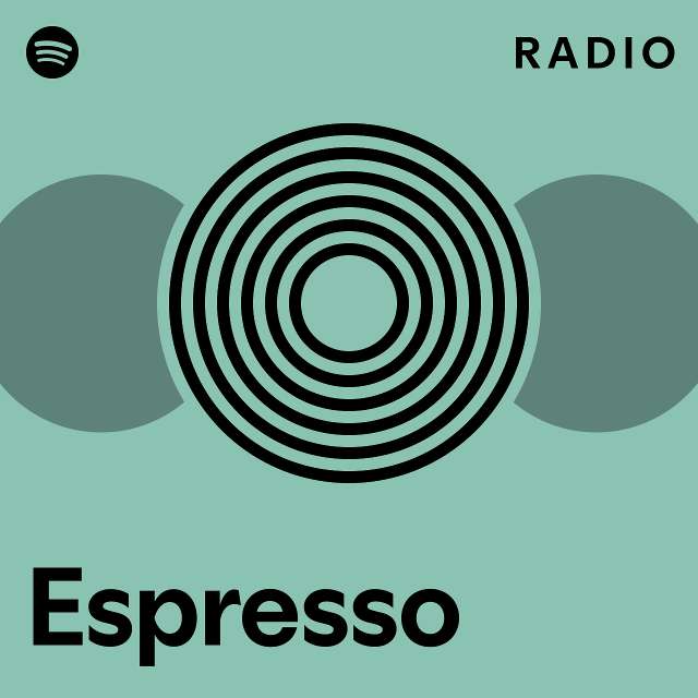 Espresso Radio - playlist by Spotify | Spotify