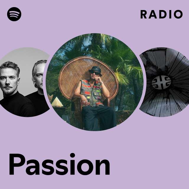 Passion Radio Playlist By Spotify Spotify