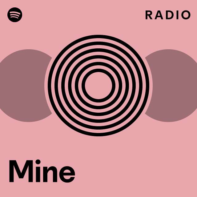 Mine Radio - Playlist By Spotify | Spotify