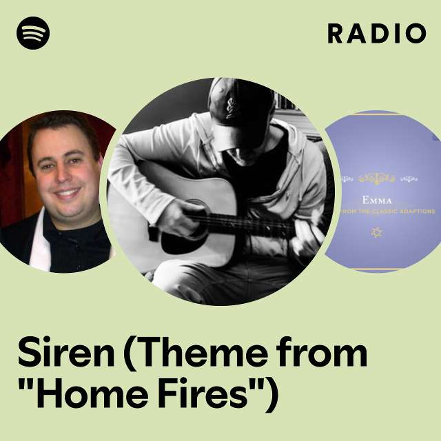 Siren (Theme from "Home Fires") Radio
