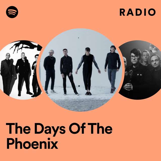 The Days Of The Phoenix Radio