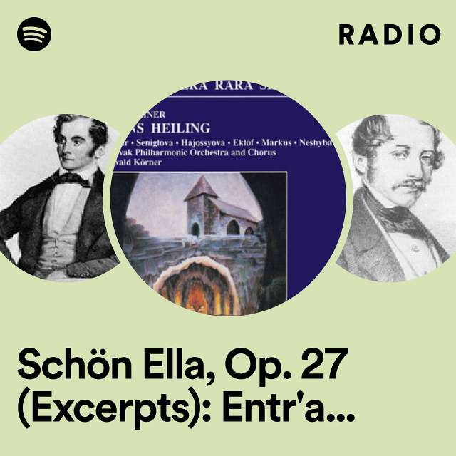 Schön Ella, Op. 27 (Excerpts): Entr'acte to Act III Radio