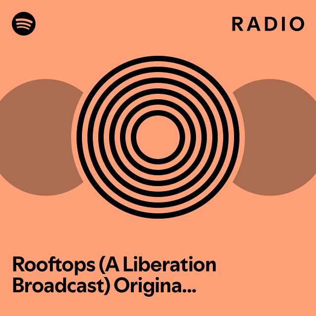 Rooftops (A Liberation Broadcast) Originally Performed By Lost Prophets