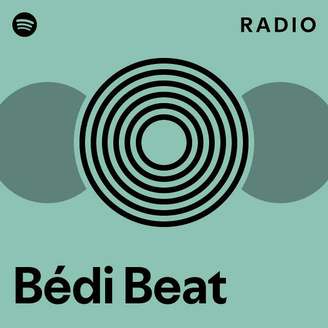 Bédi Beat Radio Playlist By Spotify Spotify