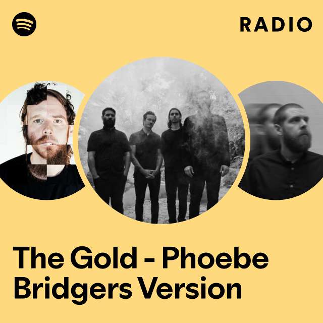 The Gold - Phoebe Bridgers Version Radio