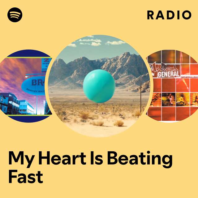 My Heart Is Beating Fast Radio