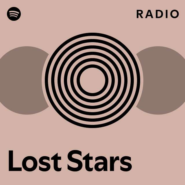 Lost Stars Radio Playlist By Spotify Spotify