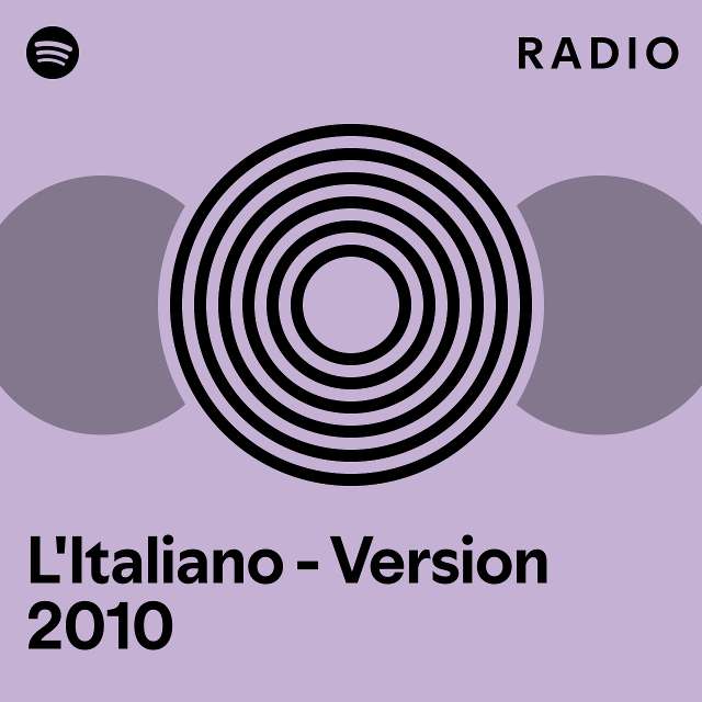 L Italiano Version Radio Playlist By Spotify Spotify